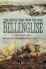 The Battle That Won the War - Bellenglise