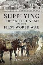 Supplying the British Army in the First World War