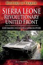 Sierra Leone: Revolutionary United Front: Blood Diamonds, Child Soldiers and Cannibalism, 1991-2002