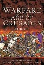 Warfare in the Age of Crusades