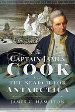 Captain James Cook and the Search for Antarctica