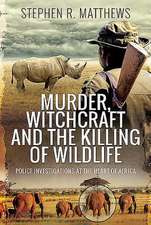 Murder, Witchcraft and the Killing of Wildlife