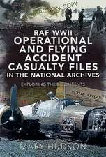 RAF WWII Operational and Flying Accident Casualty Files in The National Archives