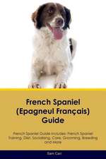 French Spaniel (Epagneul Français) Guide French Spaniel Guide Includes