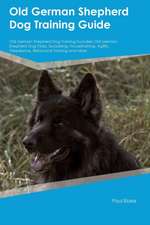 Old German Shepherd Dog Training Guide Old German Shepherd Dog Training Includes