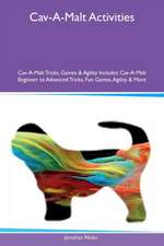 Cav-A-Malt Activities Cav-A-Malt Tricks, Games & Agility Includes