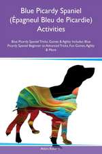 Blue Picardy Spaniel (Épagneul Bleu de Picardie) Activities Blue Picardy Spaniel Tricks, Games & Agility Includes