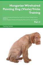 Hungarian Wirehaired Pointing Dog (Viszla) Tricks Training Hungarian Wirehaired Pointing Dog (Viszla) Tricks & Games Training Tracker & Workbook. Includes