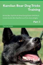 Karelian Bear Dog Tricks Training Karelian Bear Dog Tricks & Games Training Tracker & Workbook. Includes