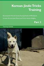 Korean Jindo Tricks Training Korean Jindo Tricks & Games Training Tracker & Workbook. Includes