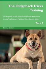 Thai Ridgeback Tricks Training Thai Ridgeback Tricks & Games Training Tracker & Workbook. Includes