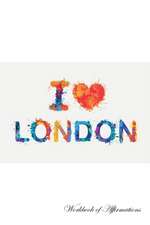 I Love London Workbook of Affirmations I Love London Workbook of Affirmations