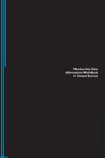Membership Sales Affirmations Workbook for Instant Success. Membership Sales Positive & Empowering Affirmations Workbook. Includes