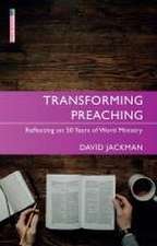 Jackman, D: Transforming Preaching