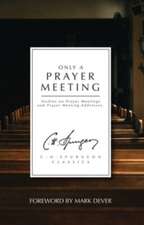 Only a Prayer Meeting