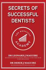 Secrets of Successful Dentists