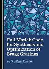 Full Matlab Code for Synthesis and Optimization of Bragg Gratings