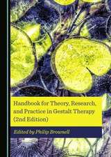 Handbook for Theory, Research, and Practice in Gestalt Therapy (2nd Edition)