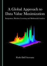 Global Approach to Data Value Maximization