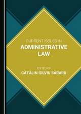 Current Issues in Administrative Law