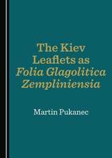 Kiev Leaflets as Folia Glagolitica Zempliniensia