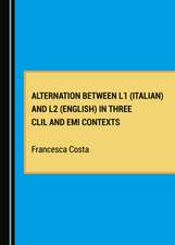 Alternation between L1 (Italian) and L2 (English) in Three CLIL and EMI Contexts