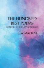 The Hundred Best Poems - (Lyrical) - In the Latin Language