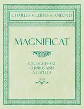 Magnificat - For Eight-Part Chorus and A Capella - Op.164