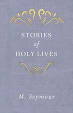 Stories of Holy Lives