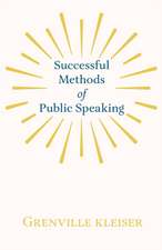 Successful Methods of Public Speaking