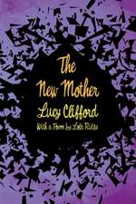 The New Mother: With a Poem by Lola Ridge