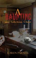 A Haunting and Solicitous Client