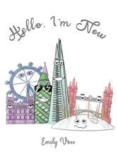 Voss, E: Hello, I'm New