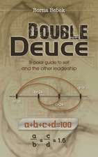 Bebek, B: Double Deuce