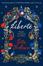 Trelease, G: Liberte
