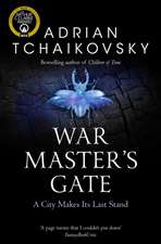 Tchaikovsky, A: War Master's Gate