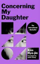 Hye-Jin, K: Concerning My Daughter