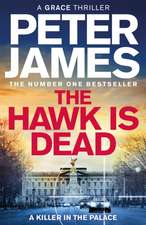 James, P: Hawk Is Dead