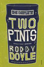 Doyle, R: Complete Two Pints