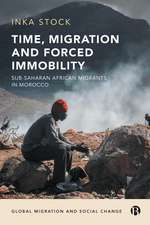 Time, Migration and Forced Immobility: Sub-Saharan African Migrants In Morocco