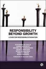 Responsibility Beyond Growth – A Case for Responsi ble Stagnation