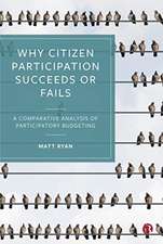 Why Citizen Participation Succeeds or Fails – A Co mparative Analysis of Participatory Budgeting