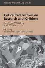 Critical Perspectives on Research with Children – Reflexivity, Methodology, and Researcher Identity