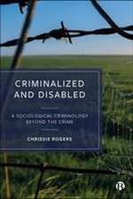 Criminalized and Disabled