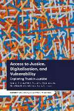 Access to Justice, Digitalisation, and Vulnerability – Exploring Trust in Justice