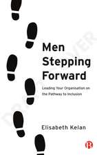 Men Stepping Forward – Leading Your Organisation o n the Path to Inclusion