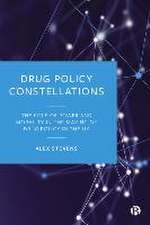 Drug Policy Constellations – The Role of Power and Morality in the Making of Drug Policy in the UK