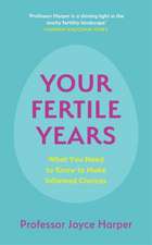 Your Fertile Years