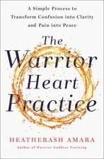 The Warrior Heart Practice