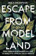 Thompson, E: Escape from Model Land